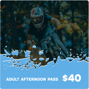 Adult Afternoon Pass: $40